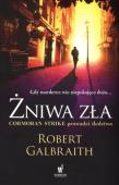 Żniwa zła. Autor: Galbraith Robert. Dadada.pl Okładka książki Żniwa zła