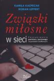 Związki miłosne w sieci. Autor: Leppert Roman, Kacprzak Kamila. Dadada.pl Okładka książki Związki miłosne w sieci