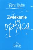 Okładka książki Zwlekanie się opłaca