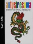Okładka książki Antystresowa kolorowanka dla dorosłych. Tatuaże
