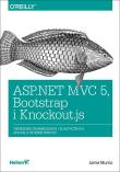 Okładka książki ASP.NET MVC 5 Bootstrap i Knockout.js. Tworzenie dynamicznych i elastycznych aplikacji internetowych