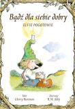 Okładka książki Bądź dla siebie dobry