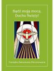 Bądź moją mocą, Duchu Święty!. Autor: praca zbiorowa. Dadada.pl Okładka książki Bądź moją mocą, Duchu Święty!