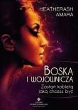 Boska i wojownicza. Autor: Amara HeatherAsh. Dadada.pl Okładka książki Boska i wojownicza