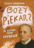 Okładka książki Boży piekarz. Św. Klemens Maria Hofbauer