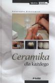 Ceramika dla każdego. Autor: Subotowicz Katarzyna. Dadada.pl Okładka książki Ceramika dla każdego