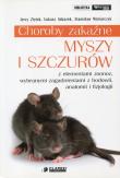 Choroby zakaźne myszy i szczurów. Autor: Ziętek Jerzy, Adaszek Łukasz, Winiarczyk Stanisław. Dadada.pl Okładka książki Choroby zakaźne myszy i szczurów