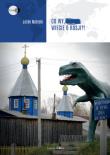 Co wy, ..., wiecie o Rosji?!. Autor: Matecki Jacek. Dadada.pl Okładka książki Co wy, ..., wiecie o Rosji?!