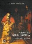 Okładka książki Człowiek drogą Kościoła. Jan Paweł II w Polsce