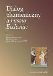 Okładka książki Dialog ekumeniczny a missio Ecclesiae