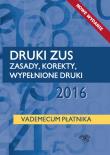 Okładka książki Druki ZUS 2016 Zasady korekty wypełnione druki Vademecum płatnika