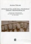 Okładka książki Dyplomatyka  kościoła polskiego okresu średniowiecza