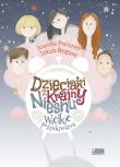 Dzieciaki z Krainy Niesnu Wielkie poszukiwania. Autor: Joanna Preisner, Jakub Bogusz. Dadada.pl Okładka książki Dzieciaki z Krainy Niesnu Wielkie poszukiwania