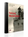 Festung Westerplatte. Autor: Drzycimski Andrzej, Górski Janusz. Dadada.pl Okładka książki Festung Westerplatte