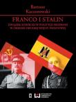 Franco i Stalin. Autor: Kaczorowski Bartosz. Dadada.pl Okładka książki Franco i Stalin