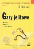 Gazy jelitowe. Autor: Mirosław Jarosz, Jan Dzieniszewski. Dadada.pl Okładka książki Gazy jelitowe