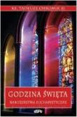 Okładka książki Godzina święta. Nabożeństwa eucharystyczne
