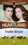 Heartland 4 Trudne decyzje. Autor: Lauren Brooke. Dadada.pl Okładka książki Heartland 4 Trudne decyzje