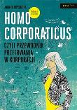Homo corporaticus, czyli przew. przetrwania wyd.II. Autor: Joanna Krysińska. Dadada.pl Okładka książki Homo corporaticus, czyli przew. przetrwania wyd.II