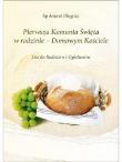 I Komunia Święta w rodzinie - Domowym Kościele. Autor: ks. bp Antoni Długosz. Dadada.pl Okładka książki I Komunia Święta w rodzinie - Domowym Kościele