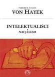 Intelektualiści a socjalizm. Autor: Friedrich August von Hayek. Dadada.pl Okładka książki Intelektualiści a socjalizm