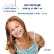 Jak rozwijać wiarę w siebie. Autor: Gilles Diederichs. Dadada.pl Okładka książki Jak rozwijać wiarę w siebie