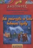 Jak zwierzęta w lesie bawłana lepiły - Audiobook. Autor: Lech Tkaczyk. Dadada.pl Okładka książki Jak zwierzęta w lesie bawłana lepiły - Audiobook