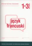 Język francuski 1-3 Dotacyjny materiał ćwiczeniowy. Autor: Andrys Ewa. Dadada.pl Okładka książki Język francuski 1-3 Dotacyjny materiał ćwiczeniowy