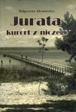 Jurata kurort z niczego. Autor: Abramowicz Małgorzata. Dadada.pl Okładka książki Jurata kurort z niczego