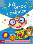 Okładka książki Już piszę i czytam 5-7 lat, Część 1