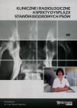Kliniczne i radiologiczne aspekty dysplazji stawów biodrowych psów. Autor: Beata Degórska. Dadada.pl Okładka książki Kliniczne i radiologiczne aspekty dysplazji stawów biodrowych psów