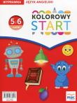Kolorowy Start Język angielski Wyprawka 5 i 6-latki. Autor: Wodzicka-Dondziłło Ewa. Dadada.pl Okładka książki Kolorowy Start Język angielski Wyprawka 5 i 6-latki