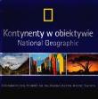 Okładka książki Kontynenty w obiektywie National Geographic