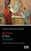 Krytyka - etyka - sacrum. Autor: Joanna Winnicka-Gburek. Dadada.pl Okładka książki Krytyka - etyka - sacrum