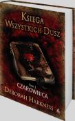 Księga wszystkich dusz Tom 1 Czarownica. Autor: Harkness Deborah. Dadada.pl Okładka książki Księga wszystkich dusz Tom 1 Czarownica