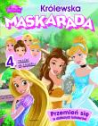Księżniczki Królewska maskarada. Autor: Opracowanie zbiorowe. Dadada.pl Okładka książki Księżniczki Królewska maskarada