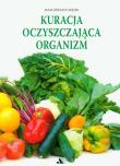 Kuracja oczyszczająca organizm. Autor: Małgorzata Wąsik. Dadada.pl Okładka książki Kuracja oczyszczająca organizm