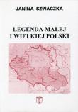 Okładka książki Legenda małej i wielkiej Polski
