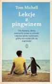 Lekcje z pingwinem. Autor: Tom Michell. Dadada.pl Okładka książki Lekcje z pingwinem