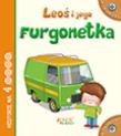 Leoś i jego furgonetka. Autor: Anastasia Zanoncelli, Stafania Scalone. Dadada.pl Okładka książki Leoś i jego furgonetka