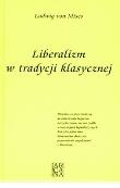 Okładka książki Liberalizm W Tradycji Klasycznej Tw