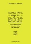 Mamo,tato, a gdzie jest Bóg?. Autor: Marta Babik, Babik Marek. Dadada.pl Okładka książki Mamo,tato, a gdzie jest Bóg?