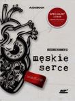 Męskie serce. Z dziennika Banity. Audiobook. Autor: Grzegorz Kramer SJ. Dadada.pl Okładka książki Męskie serce. Z dziennika Banity. Audiobook