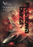 Metalowa burza Armagedon 1. Autor: Vladimir Wolff. Dadada.pl Okładka książki Metalowa burza Armagedon 1