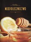Miodolecznictwo. Autor: Rusin Sławomir, Marek Czekański. Dadada.pl Okładka książki Miodolecznictwo