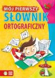 Okładka książki Mój pierwszy słownik ortograficzny BR w.2015