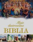 Moja ilustrowana Biblia. Autor: Krzyżewski Piotr. Dadada.pl Okładka książki Moja ilustrowana Biblia