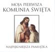 Okładka książki Moja Pierwsza Komunia Święta Najpiękniejsza pamiątka