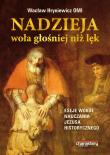 Nadzieja woła głośniej niż lęk. Autor: Wacław Hryniewicz OMI. Dadada.pl Okładka książki Nadzieja woła głośniej niż lęk