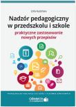 Okładka książki Nadzór pedagogiczny w przedszkolu i szkole Praktyczne zastosowanie nowych przepisów